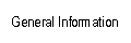 General Information